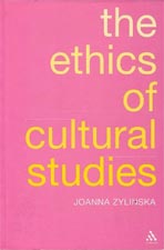 Joanna Zylinska, Ethics Of Cultural Studies, cover image